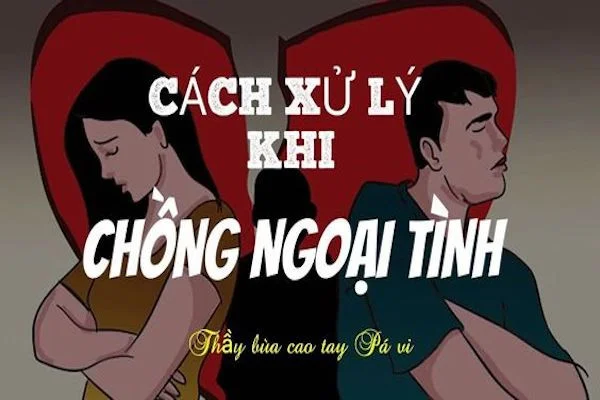 11 cách xử lý khi chồng ngoại tình hiệu quả nhất khi vợ phát hiện