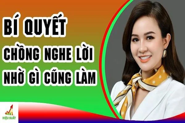 10 Cách để chồng nghe lời vợ + Cho chồng uống gì để nghe lời vợ?