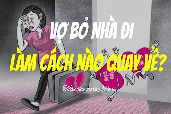 101+ Cách làm bùa cho vợ quay về, là chồng nhất định phải đọc