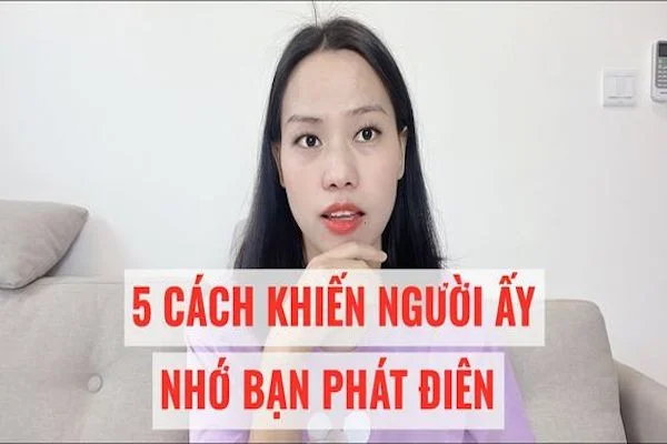 10 cách khiến anh ấy nhớ bạn phát điên chỉ sau một đêm