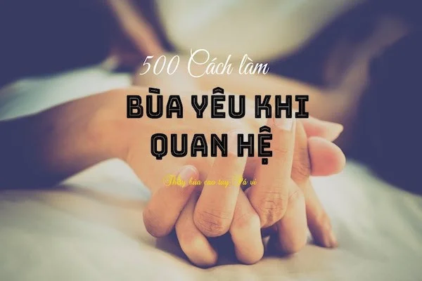 101 cách làm bùa yêu khi quan hệ: Bí mật tình yêu vĩnh cửu