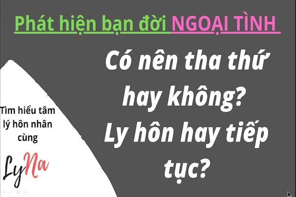 Chồng ngoại tình có nên tha thứ? 6 cách tha thứ cho chồng ngoại tình