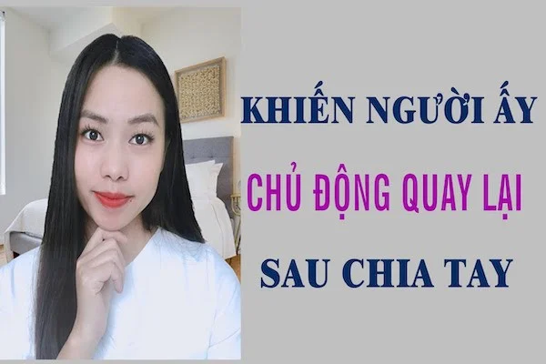 12 Tuyệt chiêu khiến chàng quay lại sau chia tay, ai cũng làm được