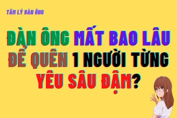 Sau bao lâu đàn ông ngoại tình quên đi nhân tình?