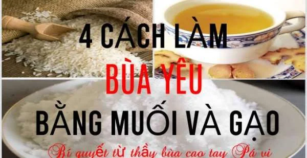 3 Cách làm bùa yêu bằng muối và gạo: Hướng dẫn chi tiết