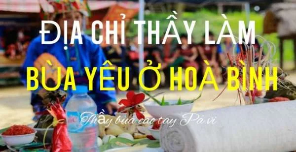 5 địa chỉ thầy làm bùa yêu ở Hòa Bình uy tín, linh nghiệm