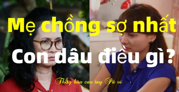 Mẹ chồng sợ nhất con dâu điều gì? 5 cách làm mẹ chồng sợ mình