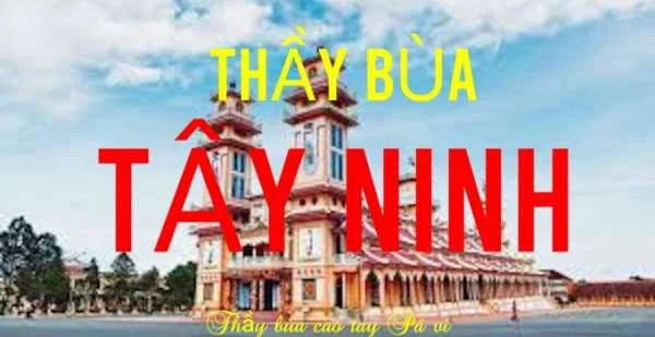 Thầy bùa ngải ở Tây Ninh cao tay: Giữ tình yêu, trừ tà, cầu tài lộc