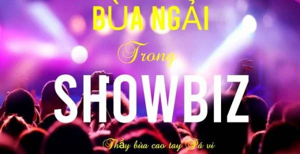 5 câu chuyện bùa ngải trong showbiz Việt: Nỗi ám ảnh kinh hoàng