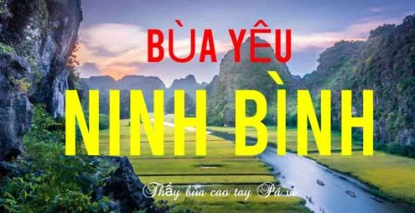 Xin bùa yêu Ninh Bình hiệu quả, linh ứng cao