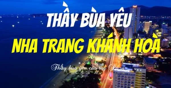 Thầy bùa yêu ở Nha trang Khánh hòa