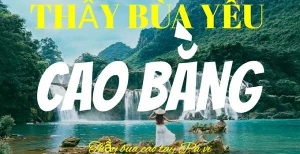 Thầy bùa yêu ở Cao bằng uy tín số 1 hiện nay ở đâu?