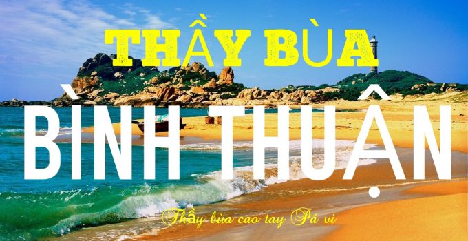 bùa yêu ở Bình Thuận